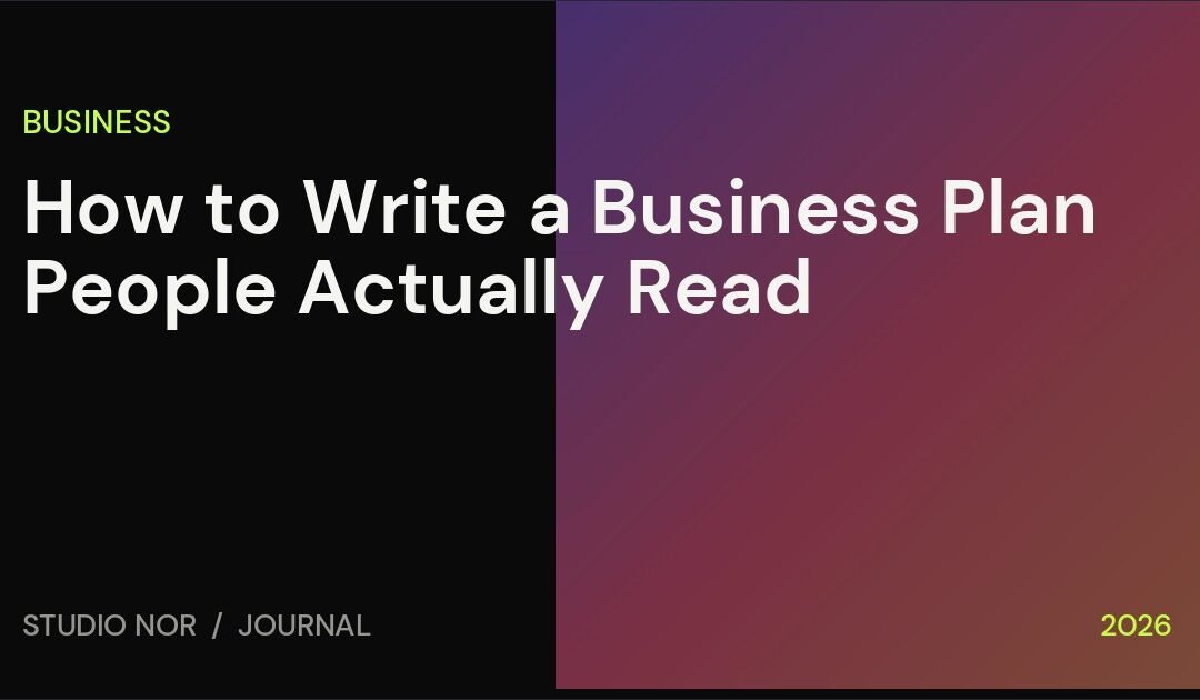 How to Write a Business Plan People Actually Read